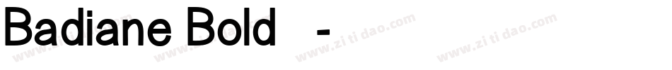 Badiane Bold转换器字体转换
